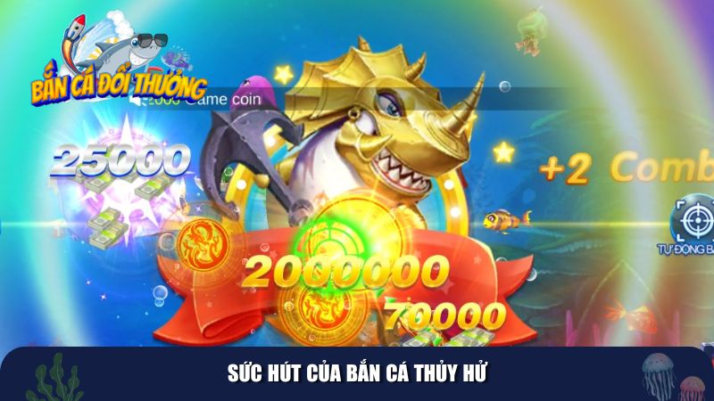 Sức hút của Bắn Cá Thủy Hử